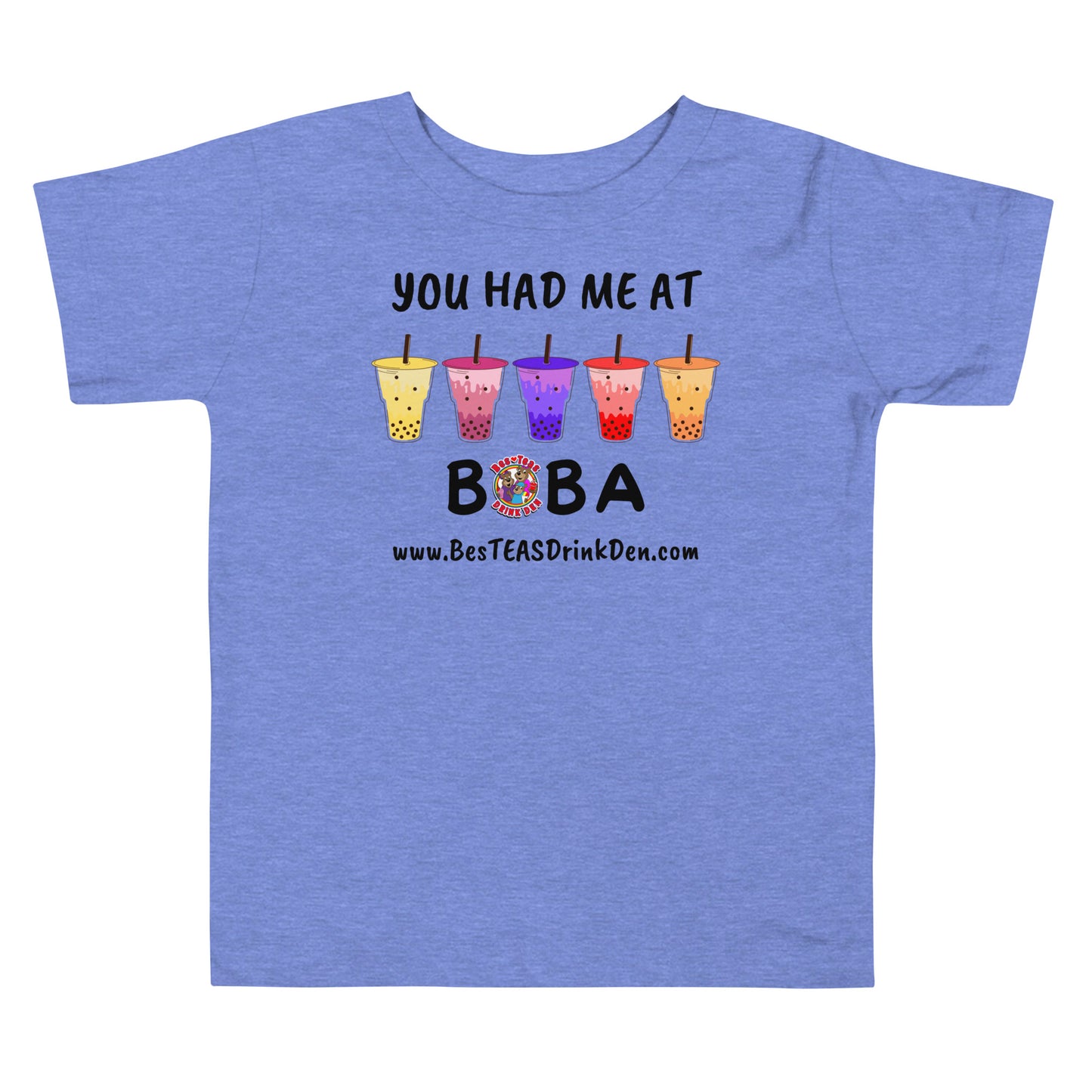 "You Had Me At Boba" BesTEAS Toddler Tee