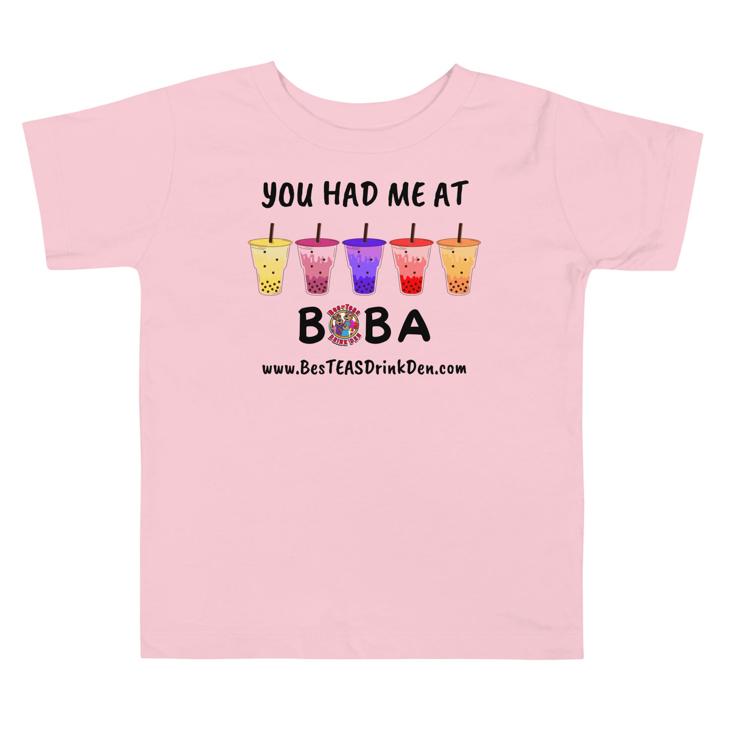 "You Had Me At Boba" BesTEAS Toddler Tee