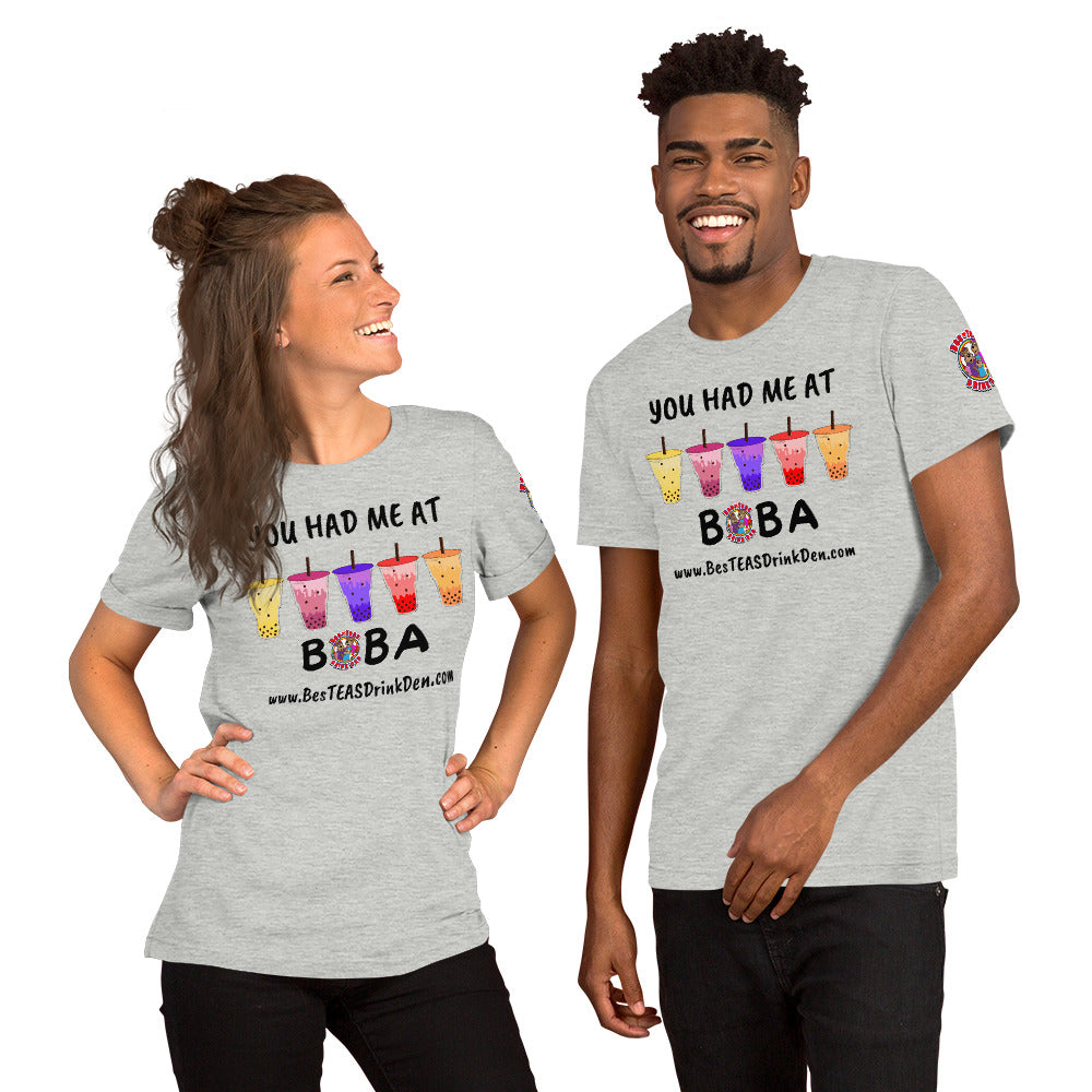 "You Had Me At Boba" BesTEAS T Shirt